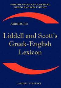 bokomslag Liddell and Scott's Greek-English Lexicon