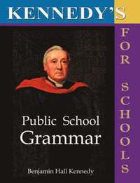 bokomslag The Public School Latin Grammar