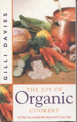 The Joy of Organic Cookery 1