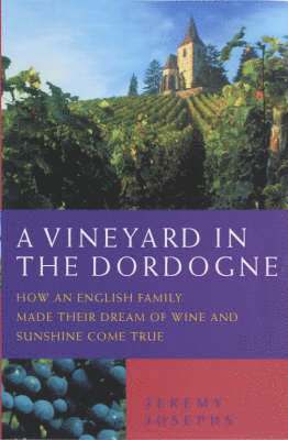 bokomslag A Vineyard in the Dordogne