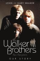 bokomslag The Walker Brothers - No Regrets
