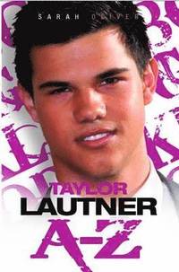 bokomslag Taylor Lautner A - Z