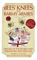 bokomslag Bees Knees and Barmy Armies - Origins of the Words and Phrases we Use Every Day