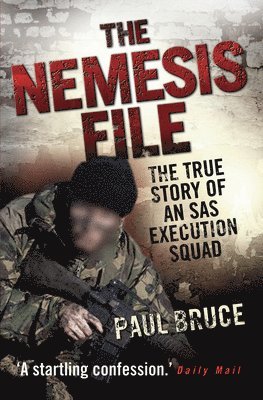 bokomslag Nemesis File - The True Story of an SAS Execution Squad