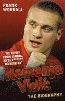 bokomslag Nemanja Vidic - the Biography