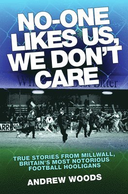 Andrew Woods - No One Likes Us, We Don't Care, Häftad