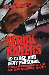 bokomslag Serial Killers - Up Close and Very Personal