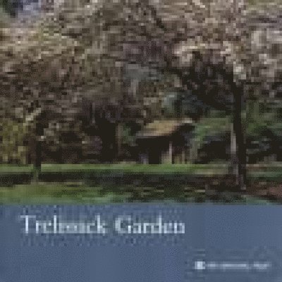 National Trust - Trelissick Garden: Cornwall, Häftad