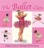 Adele Geras - Ballet Class, Häftad