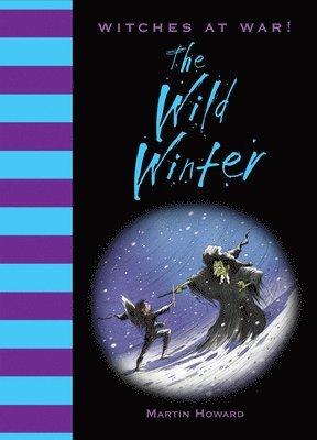 Witches at War!: The Wild Winter 1