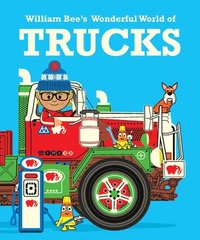 bokomslag William Bee's Wonderful World of Trucks