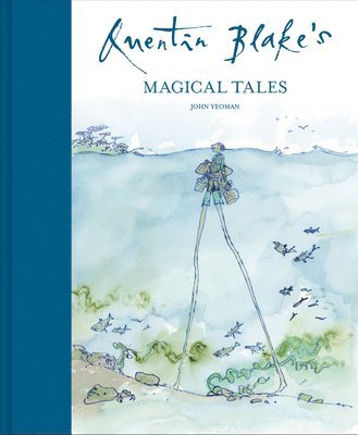 Quentin Blake's Magical Tales 1