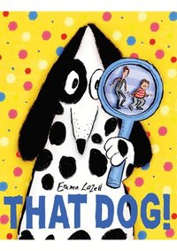 bokomslag That Dog!