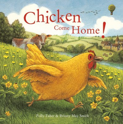 Polly Faber - Faber, P: Chicken Come Home!, Häftad