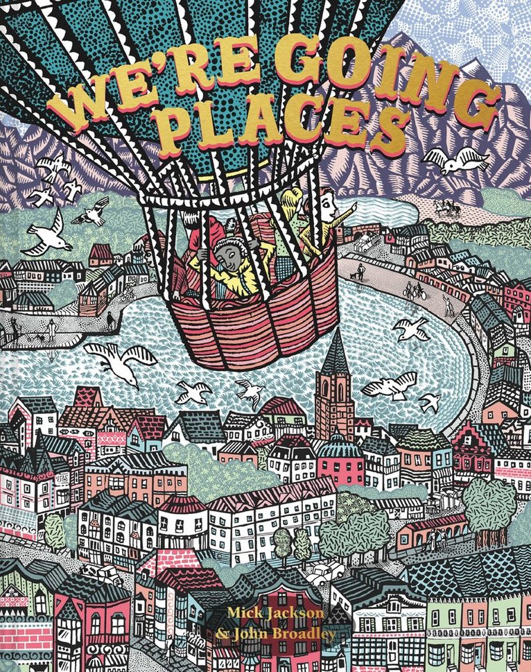 Mick Jackson - We're Going Places, Inbunden