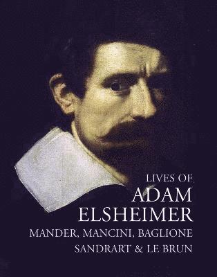 Lives of Adam Elsheimer 1