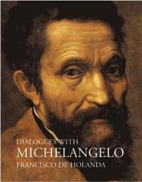 bokomslag Dialogues with Michelangelo