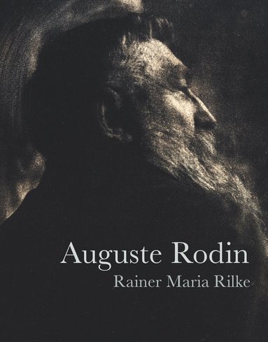 Rainer Maria Rilke - Auguste Rodin, Häftad