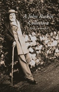 bokomslag John Ruskin Collection