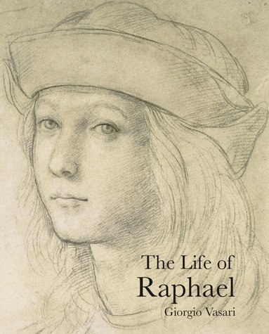 Giorgio Vasari, Jill Burke - Life of Raphael, Häftad