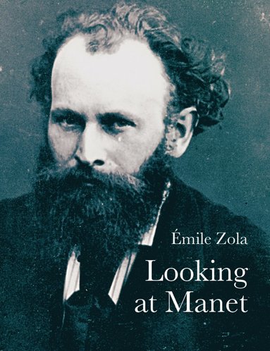 bokomslag Looking At Manet