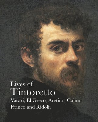 bokomslag Lives of Tintoretto