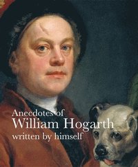 bokomslag Anecdotes of William Hogarth