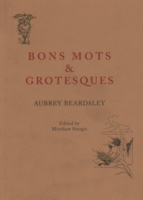 Bon Mots and Grotesques 1