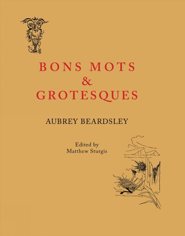 Bon Mots and Grotesques