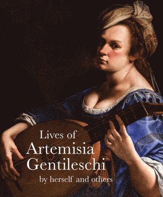 Lives of Artemisia Gentileschi 1