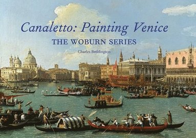 bokomslag Canaletto: Painting Venice