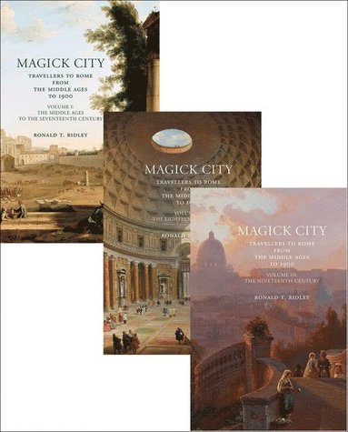 bokomslag Magick City: Travellers to Rome from the Middle Ages to 1900