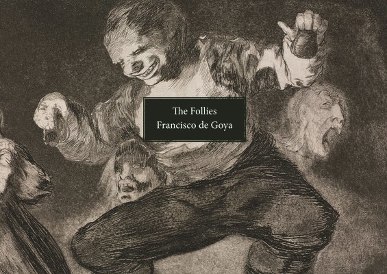Francisco de Goya, Francisco Goya, Francisco de Goya - Follies, Häftad