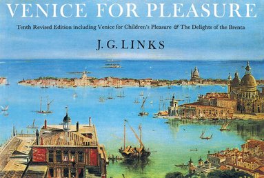 J. G. Links - Venice for Pleasure, Inbunden