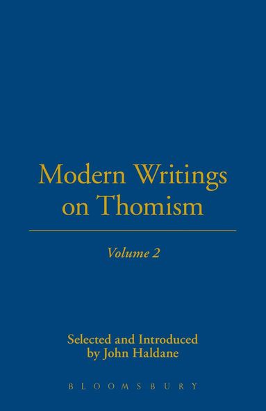 John Haldane, Haldane, John Haldane - Modern Writings On Thomism, Inbunden