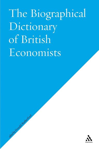 Donald Rutherford - Biographical Dictionary Of British Economists, Häftad