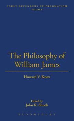 Howard V. Knox - Philosophy of William James, Inbunden