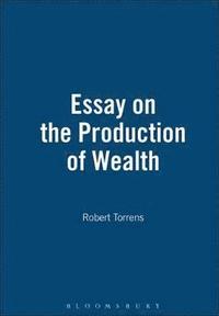 bokomslag Essay On The Production Of Wealth