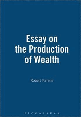Essay On The Production Of Wealth 1