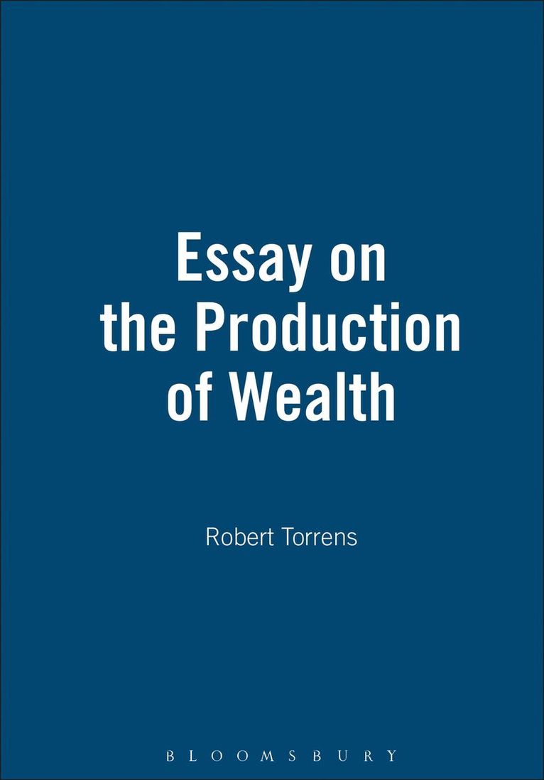 Essay On The Production Of Wealth 1