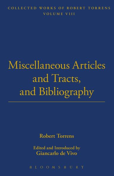 Robert Torrens - Miscellaneous Articles and Tracts and Bibliography, Inbunden