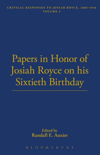 Mark Spencer, William Sweet - Papers In Honor Of Josiah Royce on His Sixtieth Birthday, Inbunden