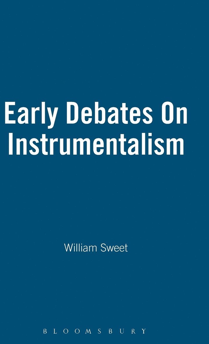 Early Debates On Instrumentalism 1