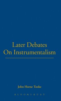 bokomslag Later Debates On Instrumentalism