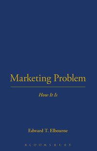 bokomslag Marketing Problem: How It Is