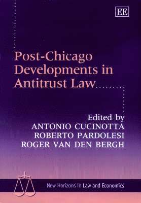 Post-Chicago Developments in Antitrust Law 1