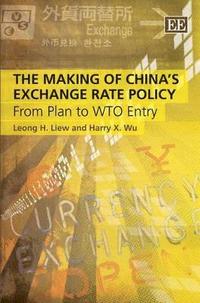 bokomslag The Making of Chinas Exchange Rate Policy