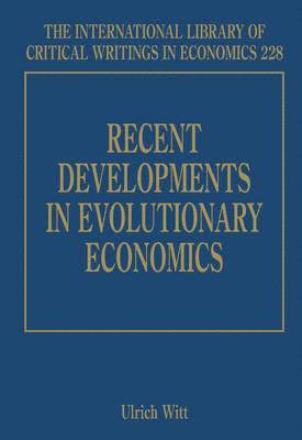 Ulrich Witt - Recent Developments in Evolutionary Economics, Inbunden