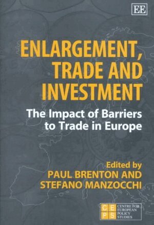 Paul A. Brenton, Stefano Manzocchi - Enlargement, Trade and Investment, Inbunden