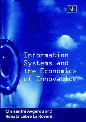 Information Systems and the Economics of Innovation 1
